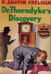 Dr. Thorndyke's Discovery (R. Austin Freeman)