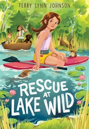 Rescue at Lake Wild (Terry Lynn Johnson)