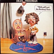 Dean Friedman – "Well, Well," Said the Rocking Chair