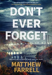 Don't Ever Forget (Matthew Farrell)