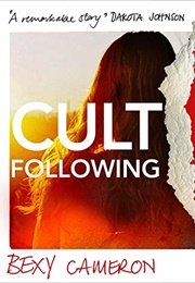 Cult Following (Bexy Cameron)