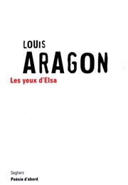 Les Yeux D'elsa (Louis Aragon)
