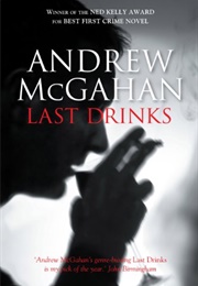 Last Drinks (Andrew McGahan)