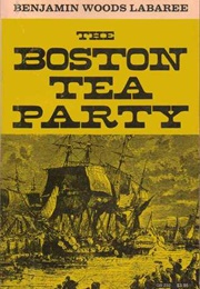 The Boston Tea Party (Benjamin Woods Labaree)