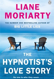 The Hypnotist's Love Story (Liane Moriarty)