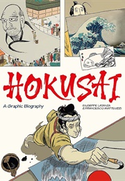 Hokusai: A Graphic Biography (Giuseppe Lantaz)