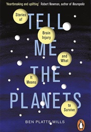 Tell Me the Planets (Ben Platts Mills)