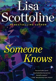 Somone Knows (Lisa Scottoline)