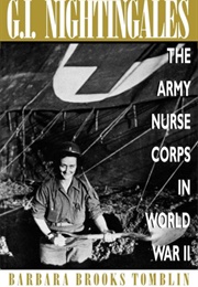 Gi Nightingales (Barbara Brooks Tomblin)