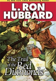 The Trail of the Red Diamonds (L. Ron Hubbard)