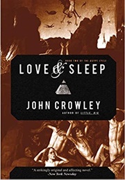Love and Sleep (John Crowley)