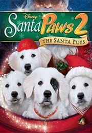 Santa Paws 2: The Santa Pups (G. Hannelius) (2012)