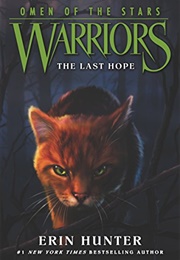 Warriors Omen of the Stars: The Last Hope (Erin Hunter)
