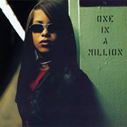 One in a Million - Aaliyah (1996)