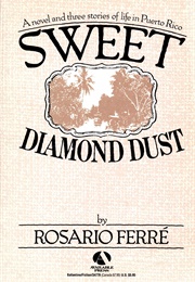 Sweet Diamond Dust (Rosario Ferré)