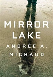 Mirror Lake (Andrée A. Michaud)