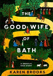 The Good Wife of Bath (Karen Brooks)