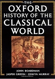 Oxford History of the Classical World (Boardman, Griffin, Murray)