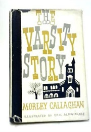 Varsity Story (Morley Callaghan)
