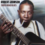 Robert Johnson - Cross Road Blues