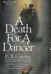 A Death for a Dancer (E. X. Giroux)