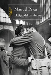 El Lápiz Del Carpintero (Manuel Rivas)