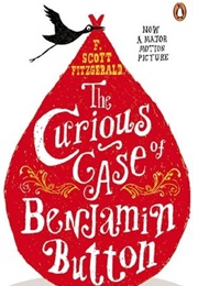 The Curious Case of Benjamin Button (F Scott Fitzgerald)