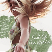 End of the World - Kelsea Ballerini