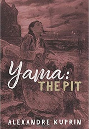 Yama: The Pit (Aleksandr Kuprin)