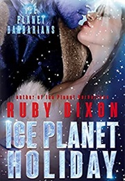 Ice Planet Holiday (Ruby Dixon)