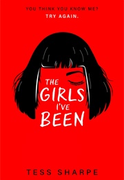 The Girls I've Been (Tess Sharpe)
