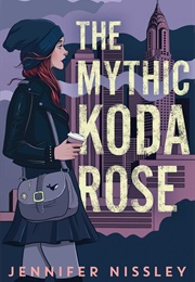 The Mythic Koda Rose (Jennifer Nissley)