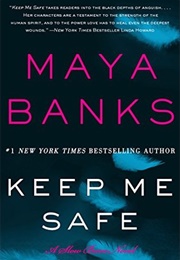 Keep Me Safe (Maya Banks)