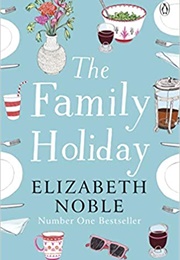 The Family Holiday (Elizabeth Noble)