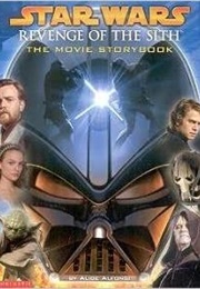 Star Wars: Episode III--Revenge of the Sith Movie Storybook (Alice Alfonsi)