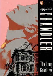 The Long Good-Bye (Raymond Chandler)