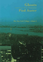 Ghosts (New York Trilogy #2) (Paul Auster)