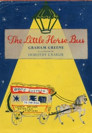 The Little Horse Bus (Graham Greene)