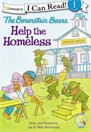 The Berenstain Bears Help the Homeless (Jan and Mike Berenstain)