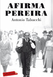 AFIrma Pereira: Um Testemunho (Antonio Tabucchi)