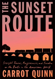 The Sunset Route (Carrot Quinn)