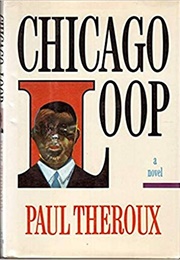 Chicago Loop (Paul Theroux)