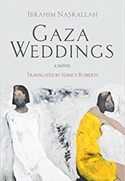 Gaza Weddings (Ibrahim Nasrallah)