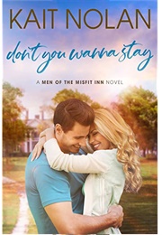 Don't You Wanna Stay (Kait Nolan)