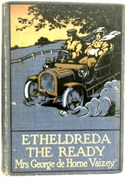 Etheldreda the Ready (Mrs George De Horne Vaizey)