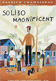 Solibo Magnificent (Patrick Chamoiseau)