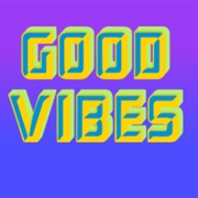 Good Vibes