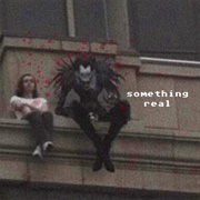 Something Real - Lameboysharp