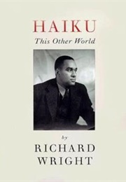 Haiku: The Other World (Richard Wright)