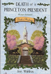 Death of a Princeton President (Ann Waldron)